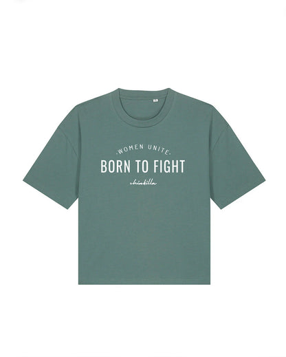 "Born To Fight" Boxy Tee